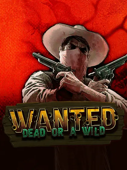 Wanted Dead or a Wild